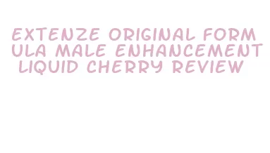 extenze original formula male enhancement liquid cherry review
