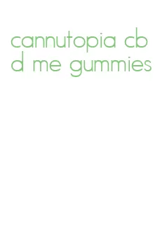 cannutopia cbd me gummies