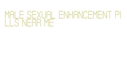 male sexual enhancement pills near me