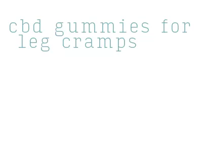 cbd gummies for leg cramps