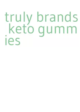 truly brands keto gummies