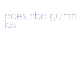 does cbd gummies