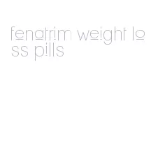 fenatrim weight loss pills