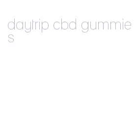 daytrip cbd gummies