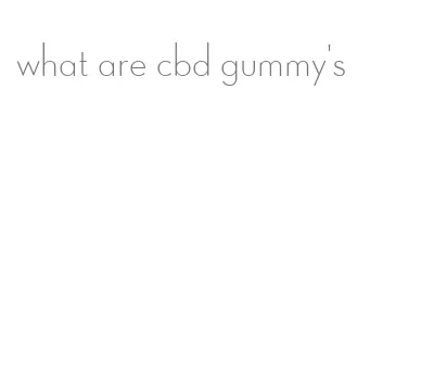 what are cbd gummy's