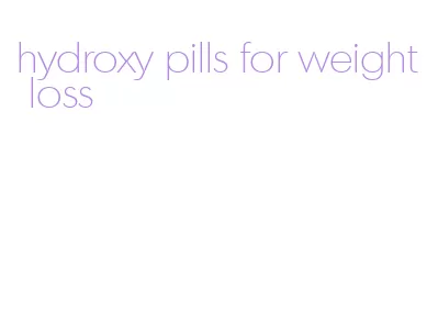 hydroxy pills for weight loss