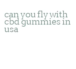 can you fly with cbd gummies in usa