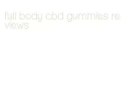 full body cbd gummies reviews