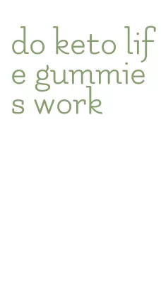 do keto life gummies work