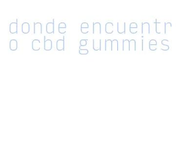 donde encuentro cbd gummies