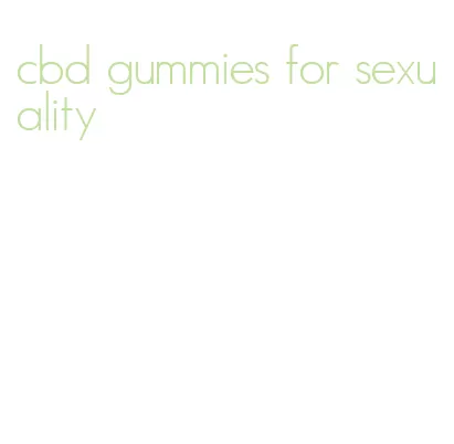 cbd gummies for sexuality