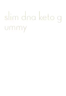 slim dna keto gummy