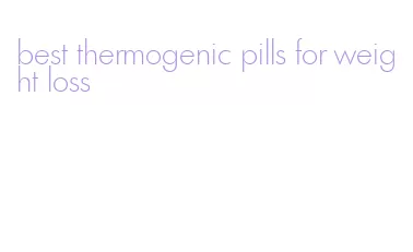 best thermogenic pills for weight loss