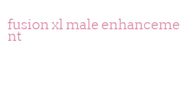 fusion xl male enhancement