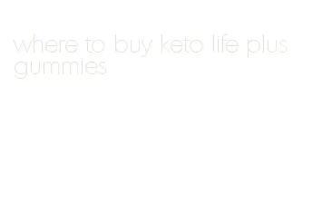 where to buy keto life plus gummies