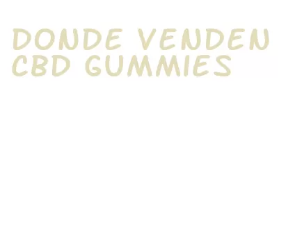 donde venden cbd gummies