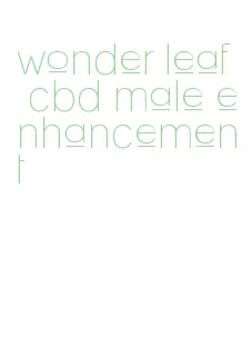 wonder leaf cbd male enhancement