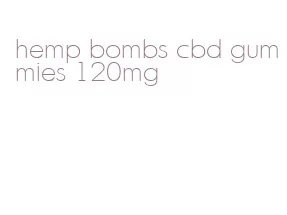 hemp bombs cbd gummies 120mg