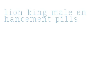 lion king male enhancement pills