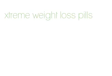 xtreme weight loss pills