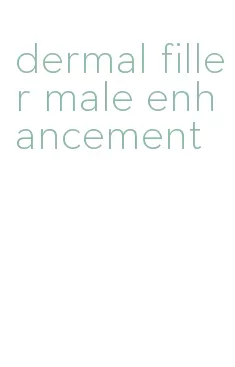 dermal filler male enhancement
