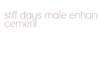 stiff days male enhancement