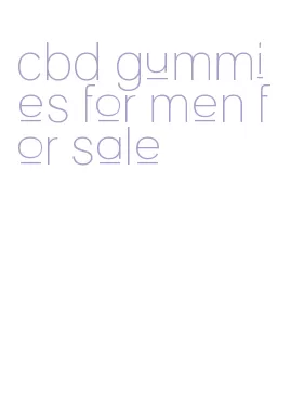 cbd gummies for men for sale