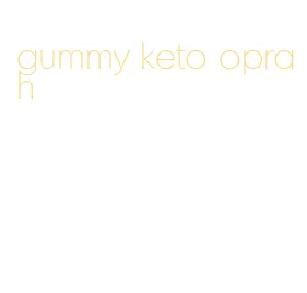 gummy keto oprah