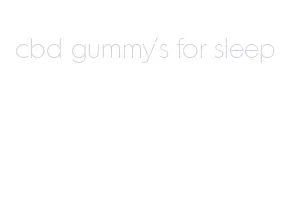 cbd gummy's for sleep