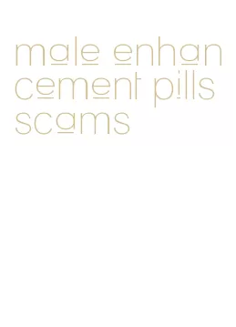 male enhancement pills scams