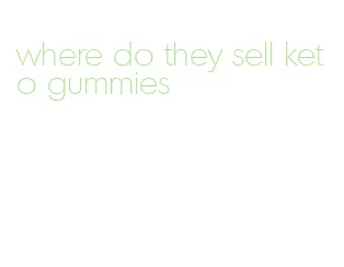 where do they sell keto gummies