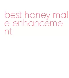 best honey male enhancement