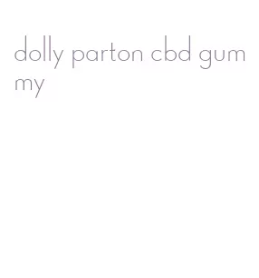 dolly parton cbd gummy