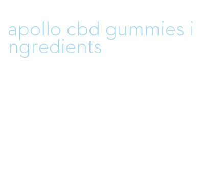 apollo cbd gummies ingredients