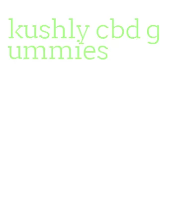 kushly cbd gummies