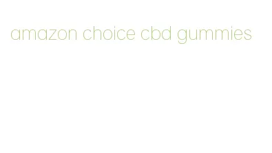 amazon choice cbd gummies