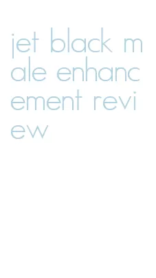 jet black male enhancement review