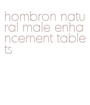 hombron natural male enhancement tablets