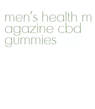 men's health magazine cbd gummies