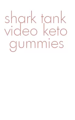 shark tank video keto gummies