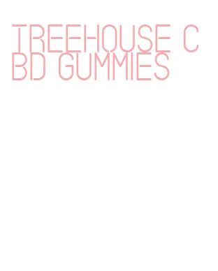 treehouse cbd gummies