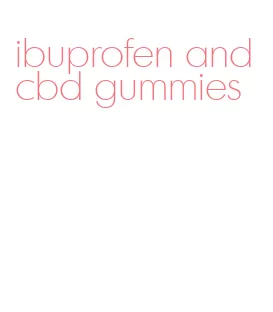 ibuprofen and cbd gummies