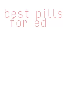 best pills for ed