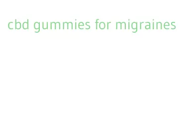 cbd gummies for migraines