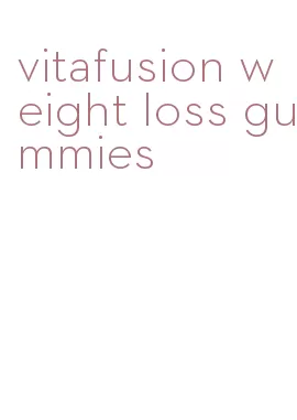 vitafusion weight loss gummies