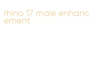 rhino 17 male enhancement