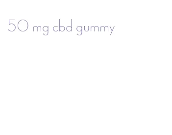 50 mg cbd gummy