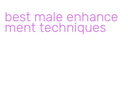 best male enhancement techniques