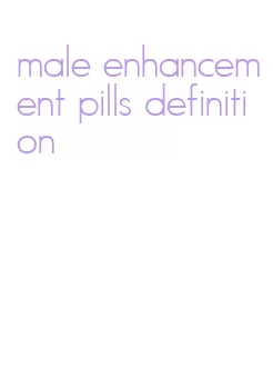 male enhancement pills definition
