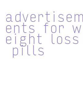 advertisements for weight loss pills